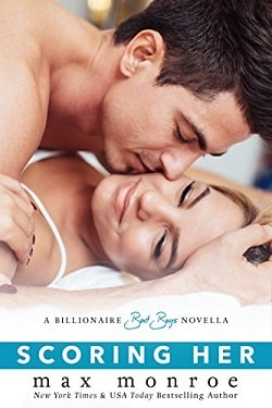 Scoring Her (Billionaire Bad Boys 3.5)
