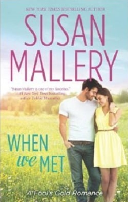 When We Met (Fool's Gold 13)