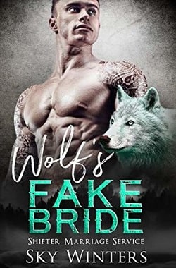 Wolf's Fake Bride (Shifter Marriage Service Book 1)