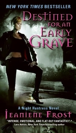 Destined for an Early Grave (Night Huntress 4)
