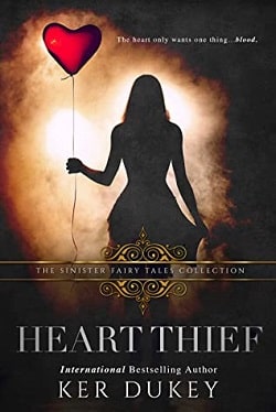 Heart Thief - The Sinister Fairy Tales
