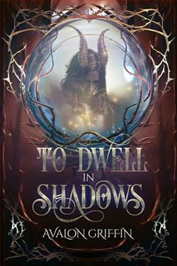 To Dwell in Shadows