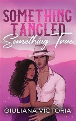 Something Tangled Something True