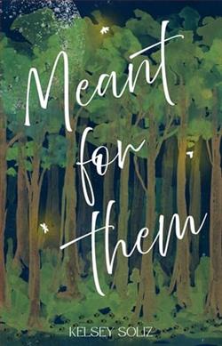 Meant for Them