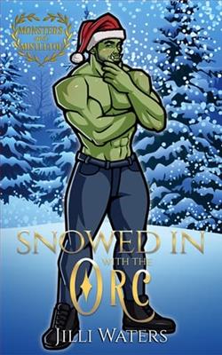 Snowed In With the Orc