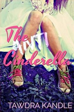 The Anti-Cinderella