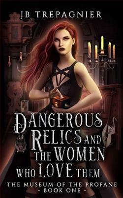 Dangerous Relics and the Women Who Love Them