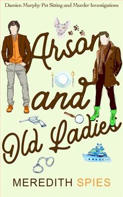 Arson and Old Ladies
