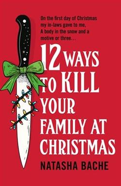 12 Ways to Kill Your Family at Christmas