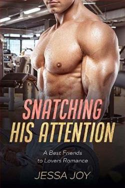 Snatching His Attention