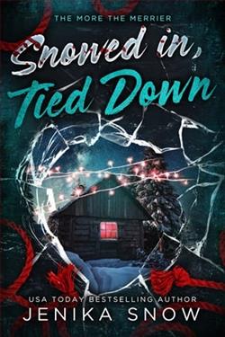 Snowed In, Tied Down