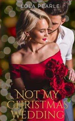 Not My Christmas Wedding