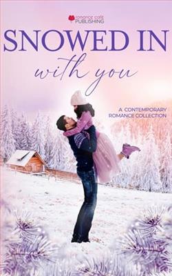 Snowed In With You