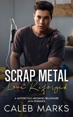 Scrap Metal & Love Reforged