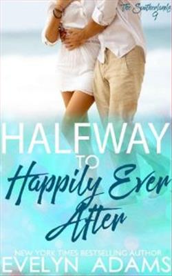 Halfway to Happily Ever After