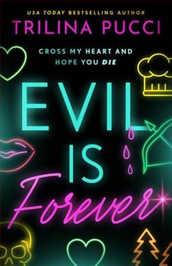 Evil is Forever