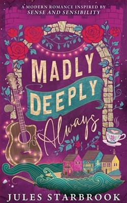 Madly Deeply Always