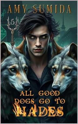 All Good Dogs Go to Hade