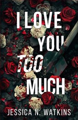 I Love You Too Much