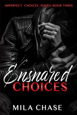 Ensnared Choices