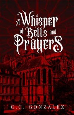 A Whisper of Bells and Prayers