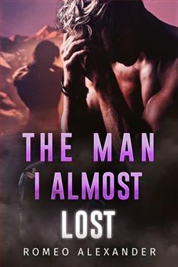 The Man I Almost Lost