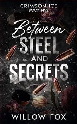 Between Steel and Secrets