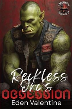 The Reckless Orc's Obsession