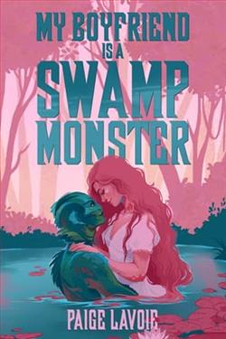 My Boyfriend Is a Swamp Monster
