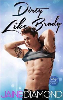 Dirty Like Brody
