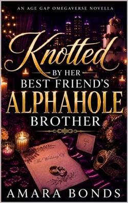 Knotted By her Best Friend's Alphahole Brother