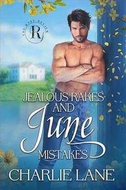 Jealous Rakes and June Mistakes
