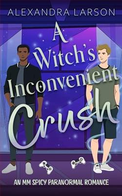 A Witch's Inconvenient Crush