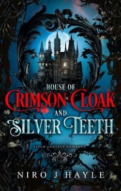 House of Crimson Cloak and Silver Teeth