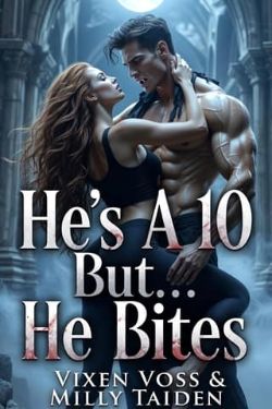 He’s A 10 But… He Bites