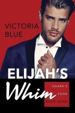 Elijah’s Whim
