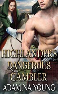 Highlander’s Dangerous Gambler
