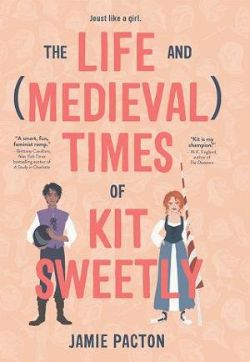 The Life and (Medieval) Times of Kit Sweetly