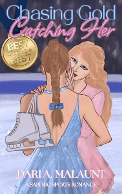 Chasing Gold, Catching Her
