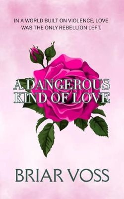 A Dangerous Kind of Love
