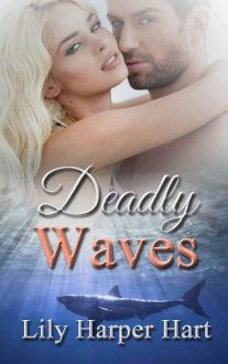 Deadly Waves