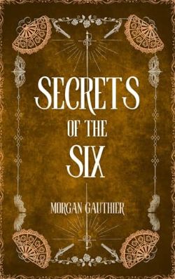 Secrets of the Six