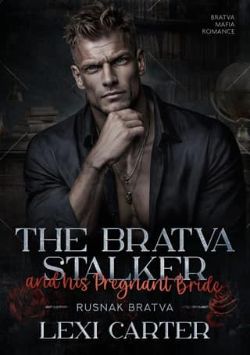 The Bratva Stalker and His Pregnant Bride