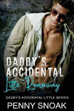 Daddy’s Accidental Little Runaway