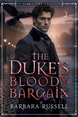 The Duke’s Bloody Bargain