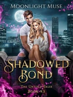 Shadowed Bond