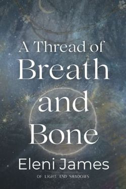 A Thread of Breath and Bone