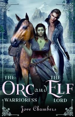 The Orc Warrioress and the Elf Lord