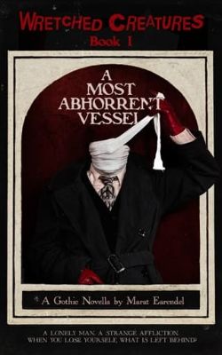 A Most Abhorrent Vessel