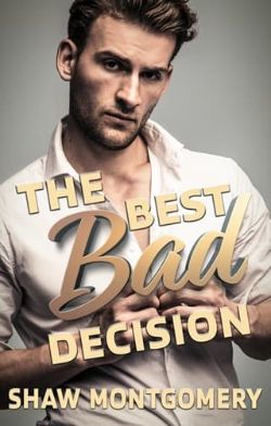 The Best Bad Decision